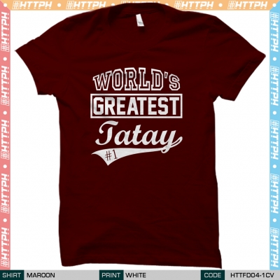 Worlds Greatest Tatay (HTTFD04-1)