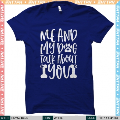Me And My Dog Talk AboutYou (HTT111-41)